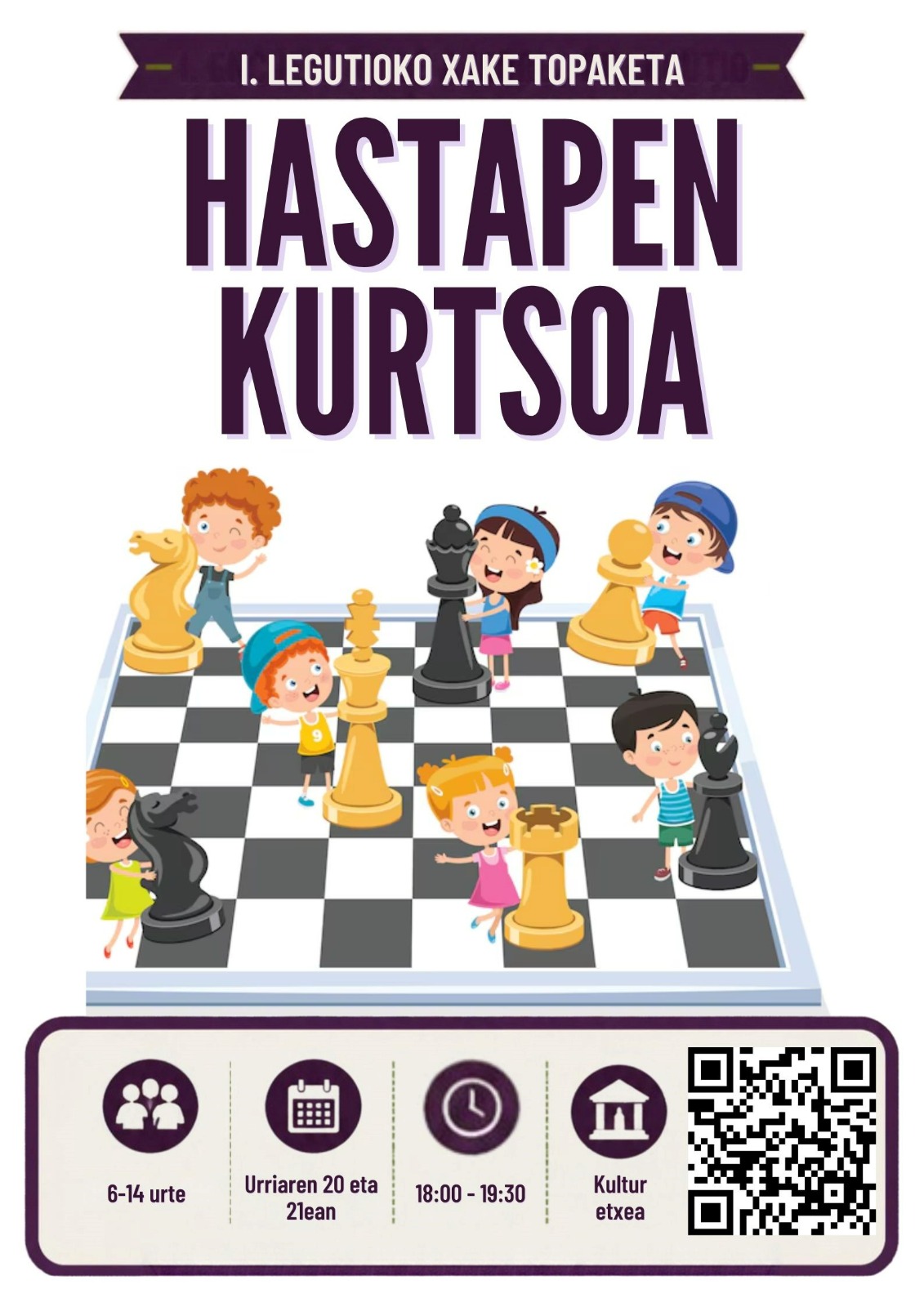 Xakea. Hastapen kurtsoa
