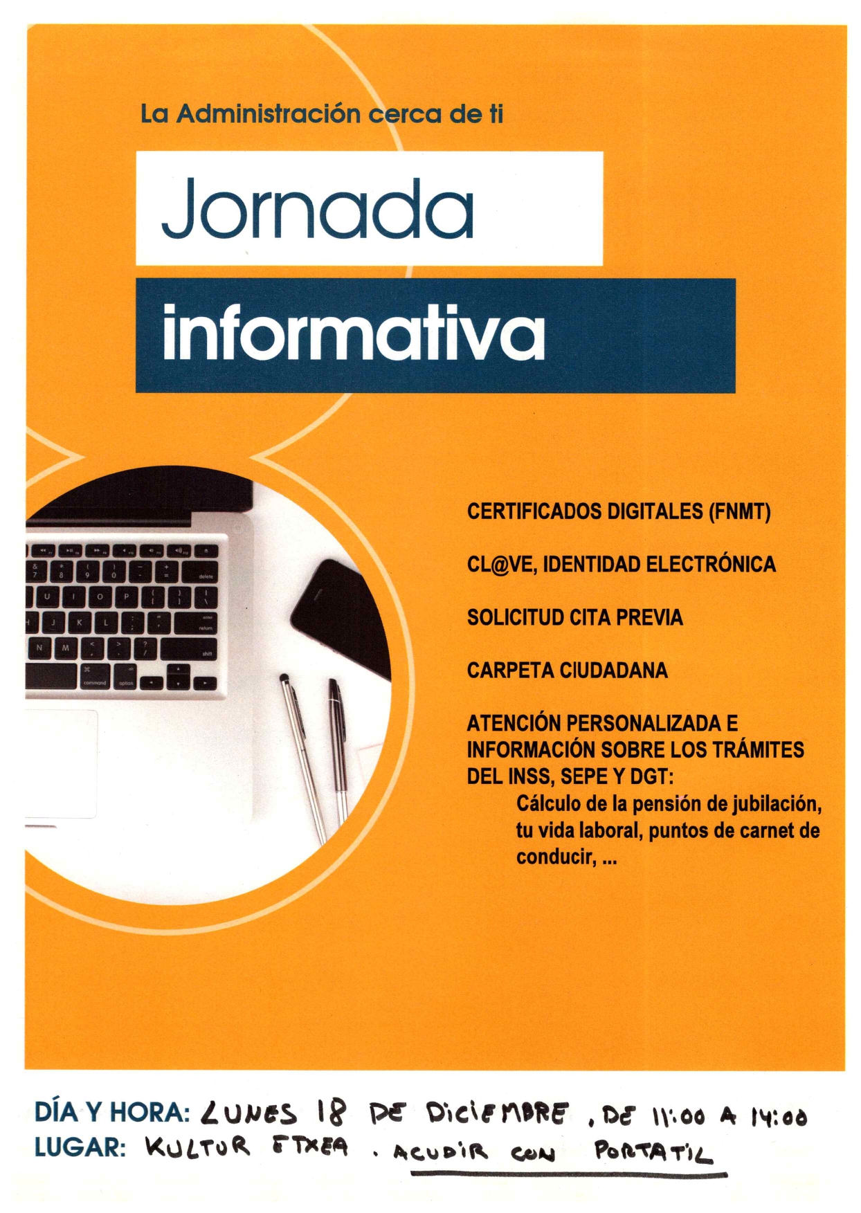 JORNADA INFORMATIVA "La administración cerca de tí
